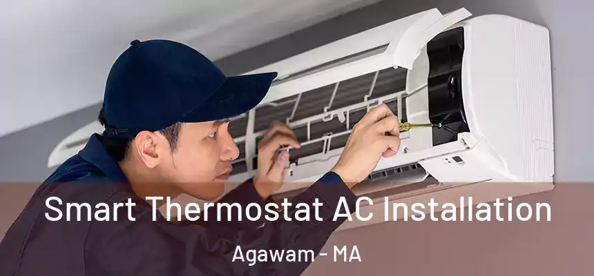  Smart Thermostat AC Installation Agawam - MA